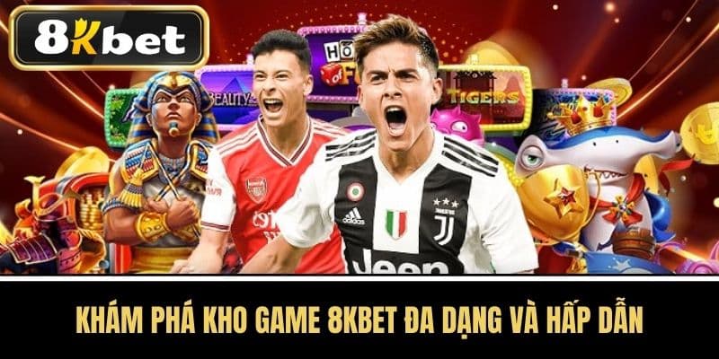 Khám Phá Thế Giới Game Bài 8KBET Đa Dạng