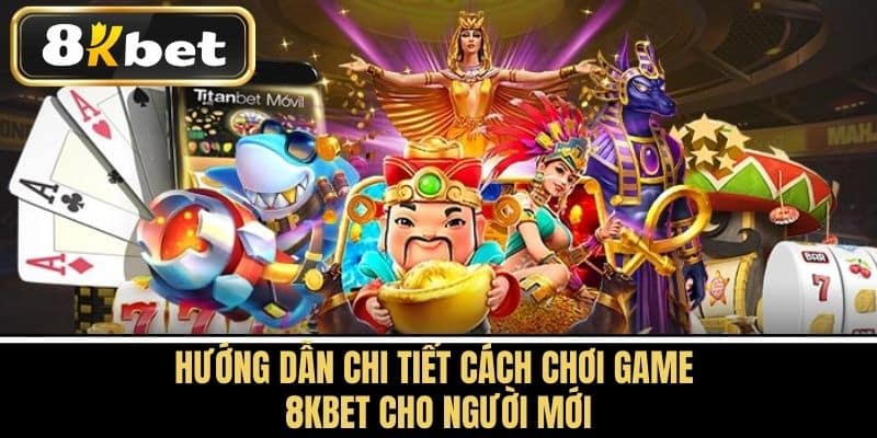 Hướng Dẫn Tải và Cài Đặt Game Bài 8KBET Trên Các Nền Tảng Khác Nhau