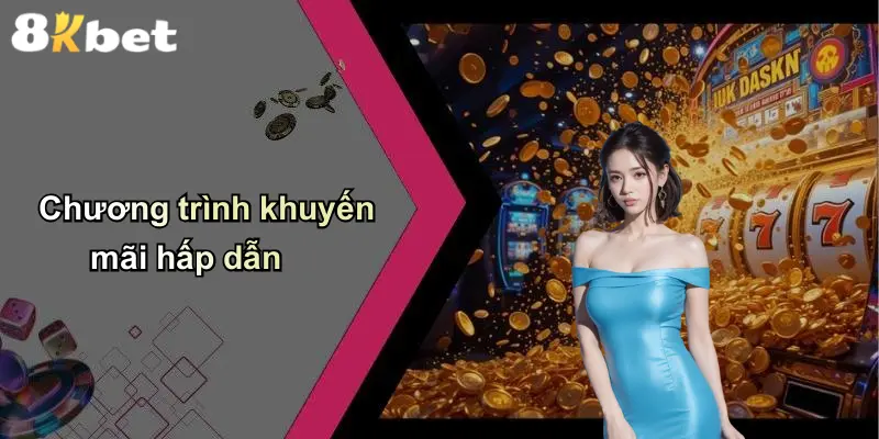 Chương trình khuyến mãi hấp dẫn