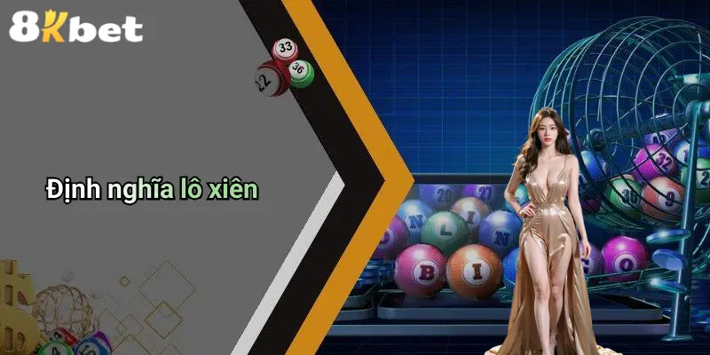 Định nghĩa lô xiên